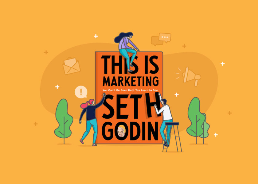 Four takeaways from Seth Godin's book, This is Marketing